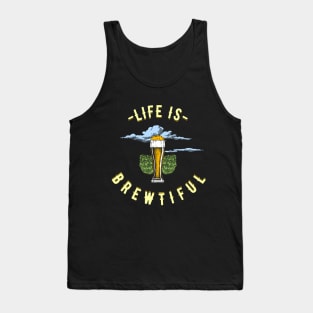 Life Is Brewtiful Beer Lover Tank Top